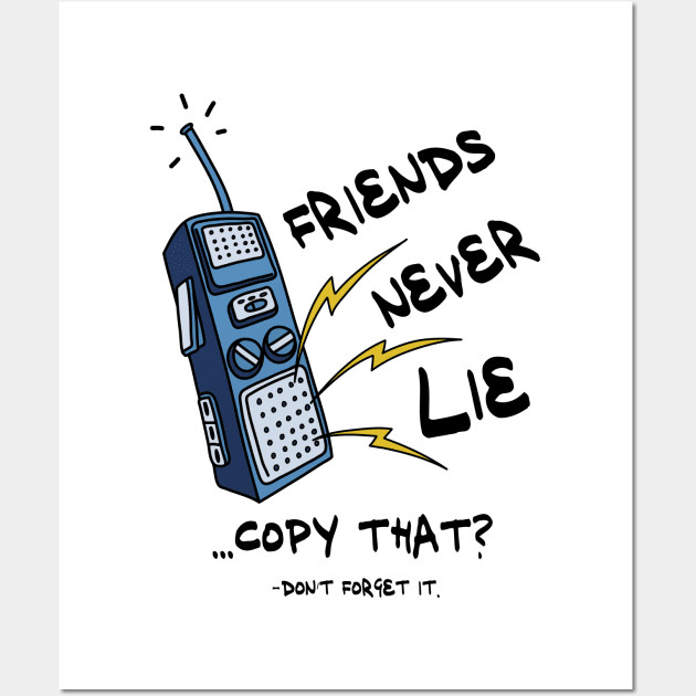 Friends Never Lie Walkie Talkie Wall Art by Mako Design 